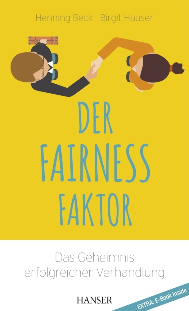 Cover: 9783446451865 | Der Fairness-Faktor - Das Geheimnis erfolgreicher Verhandlung, m. 1...