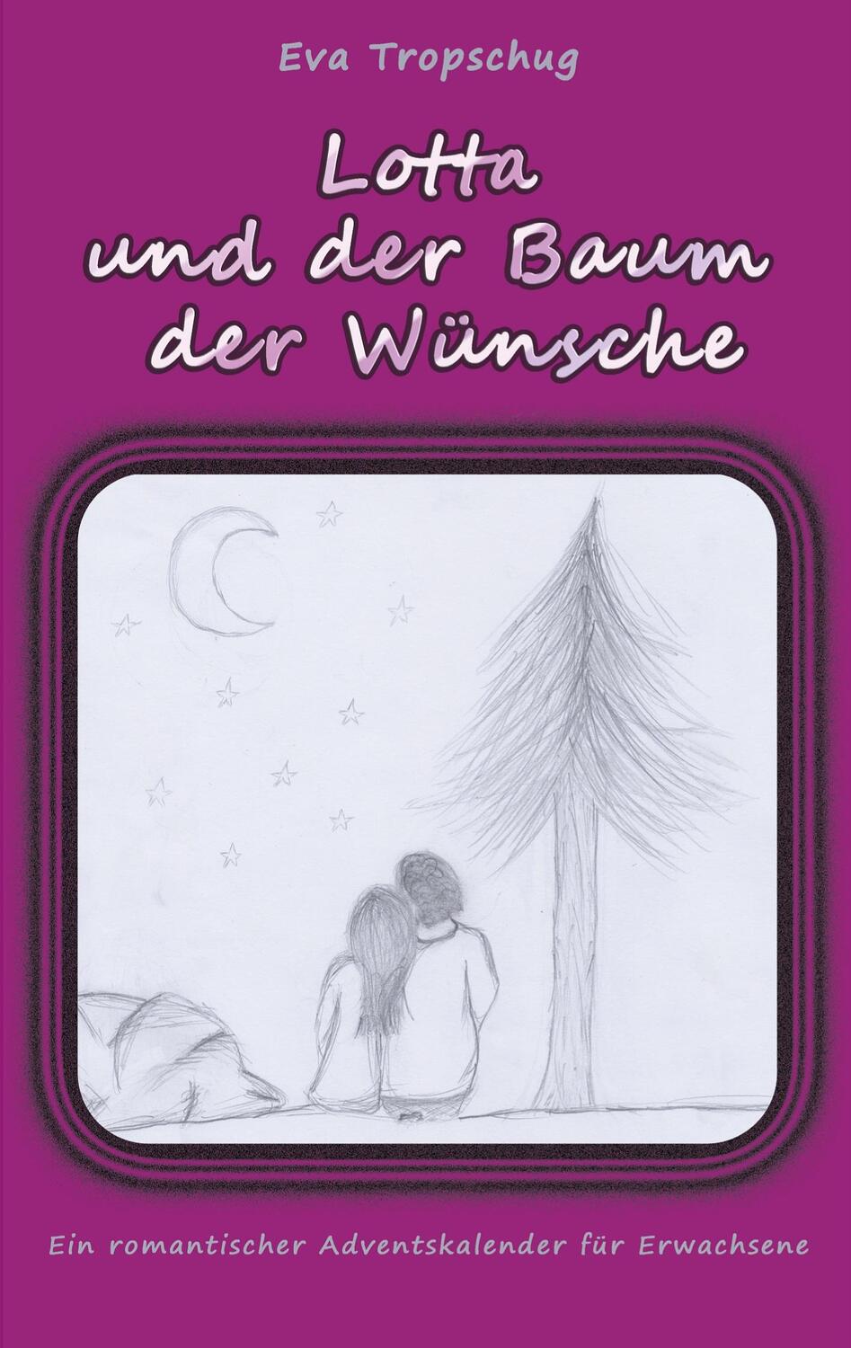 Cover: 9783755777946 | Lotta und der Baum der Wünsche | Eva Tropschug | Taschenbuch | 210 S.