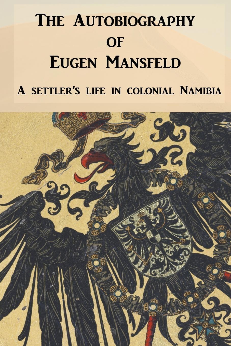 Cover: 9780957083745 | The Autobiography of Eugen Mansfeld | Eugen Mansfeld | Taschenbuch