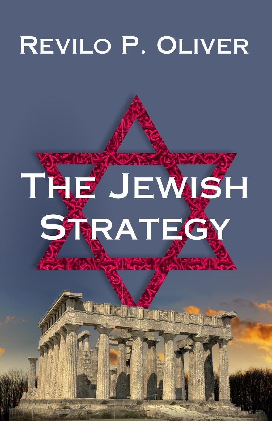 Cover: 9781733648110 | The Jewish Strategy | Revilo P Oliver | Taschenbuch | Paperback | 2019