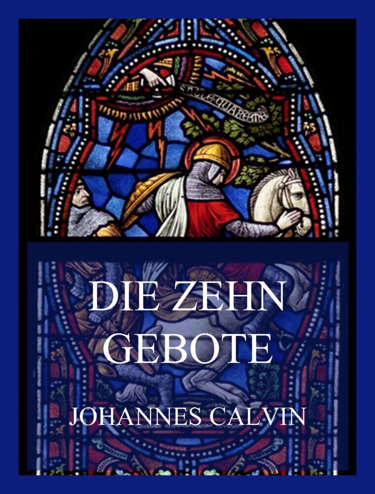 Cover: 9783849665302 | Die Zehn Gebote | Johannes Calvin | Taschenbuch | 2022