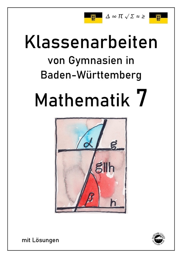 Cover: 9783943703528 | Mathematik 7, Klassenarbeiten von Gymnasien aus Baden-Württemberg...