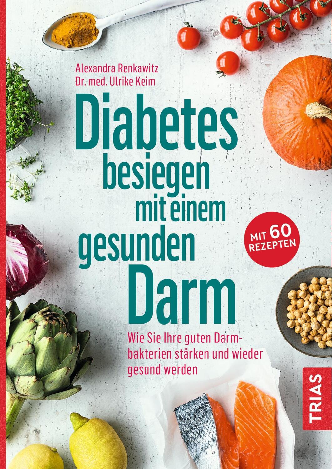 Cover: 9783432110547 | Diabetes besiegen mit einem gesunden Darm | Renkawitz (u. a.) | Buch