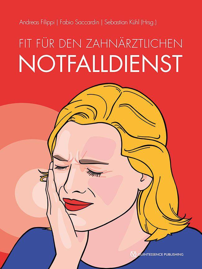 Cover: 9783868676099 | Fit für den zahnärztlichen Notfalldienst | Andreas Filippi (u. a.)