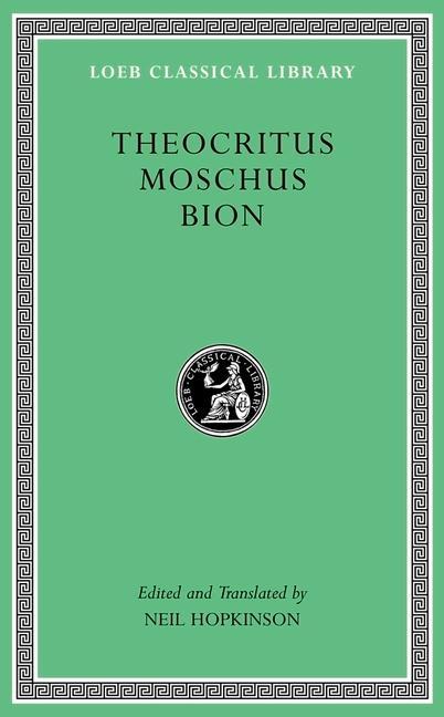 Cover: 9780674996441 | Theocritus. Moschus. Bion | Bion (u. a.) | Buch | Gebunden | Englisch