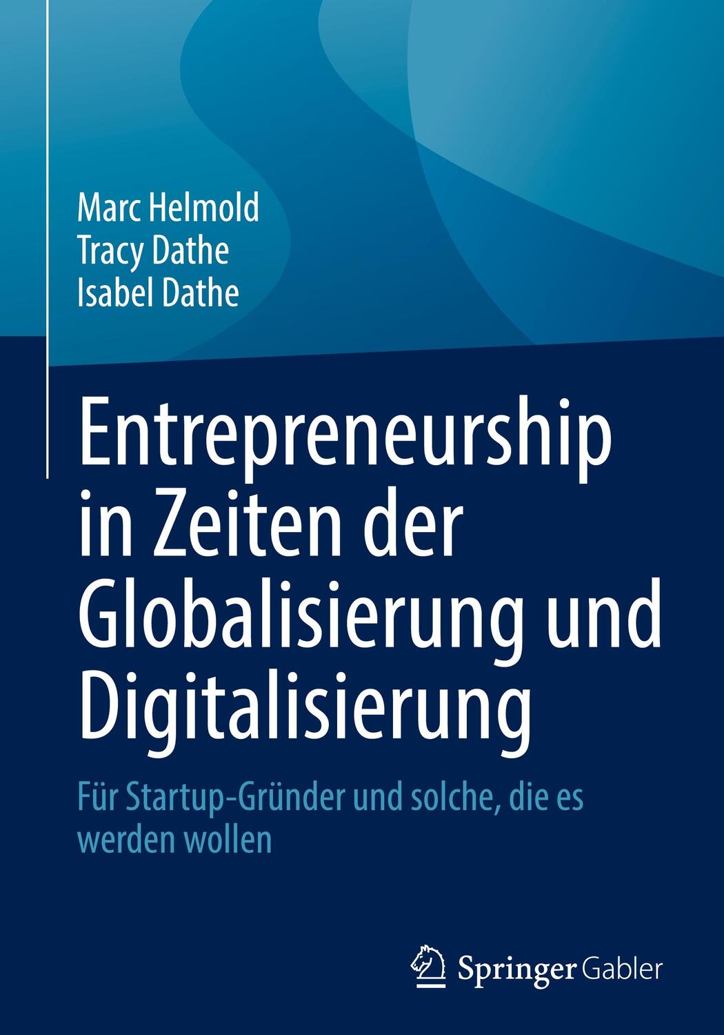Cover: 9783658390174 | Entrepreneurship in Zeiten der Globalisierung und Digitalisierung