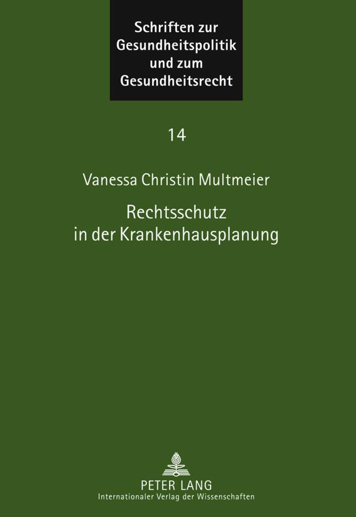 Cover: 9783631619926 | Rechtsschutz in der Krankenhausplanung | Vanessa Christin Multmeier