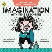 Cover: 9780241456514 | Big Ideas for Little Philosophers: Imagination with Descartes | Buch