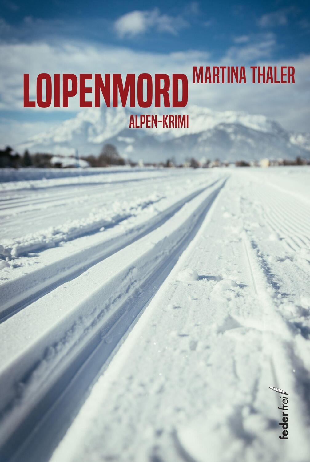 Cover: 9783990741658 | Loipenmord | Martina Thaler | Taschenbuch | Deutsch | 2021