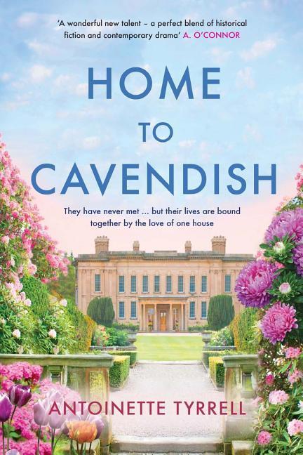 Cover: 9781781997727 | Home to Cavendish | Antoinette Tyrell | Taschenbuch | Englisch | 2019