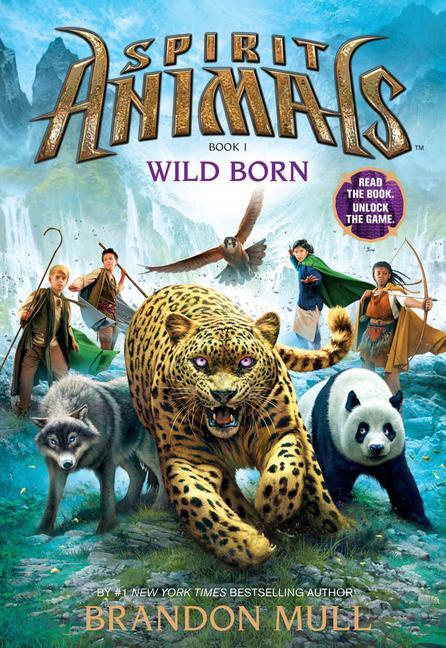 Cover: 9780545522434 | Wild Born (Spirit Animals, Book 1) | Volume 1 | Brandon Mull | Buch