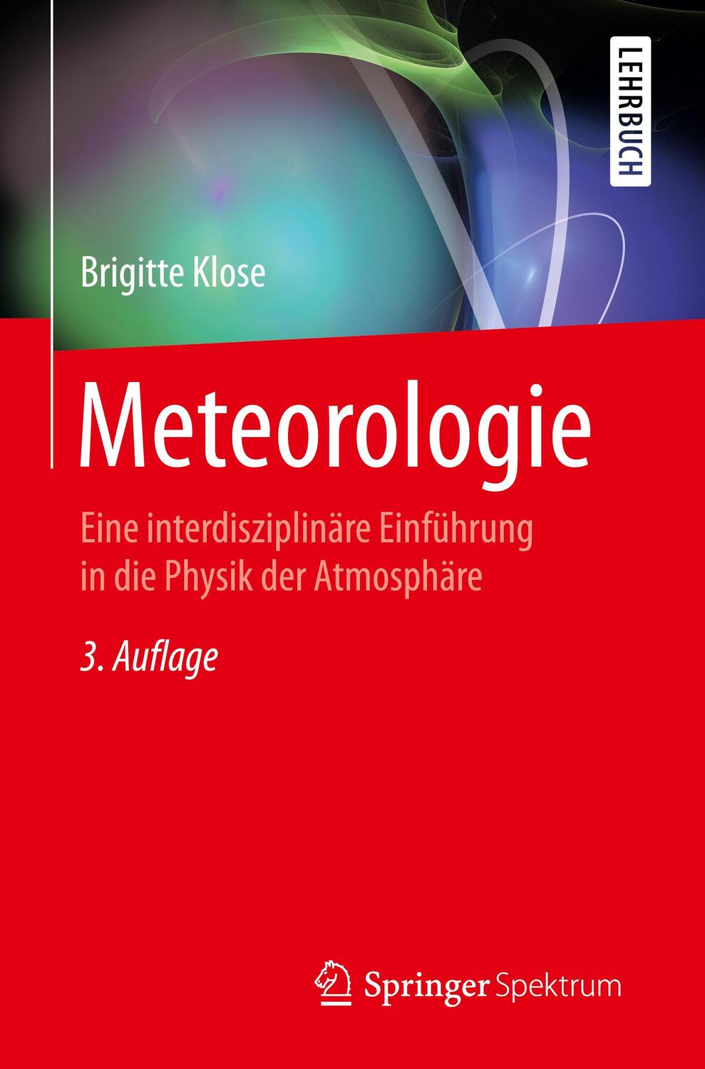 Cover: 9783662436219 | Meteorologie | Brigitte Klose | Taschenbuch | 2016 | Springer, Berlin
