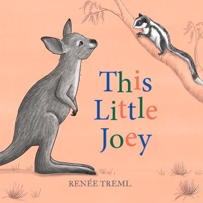 Cover: 9781761046537 | This Little Joey | Renee Treml | Buch | Papp-Bilderbuch | Englisch