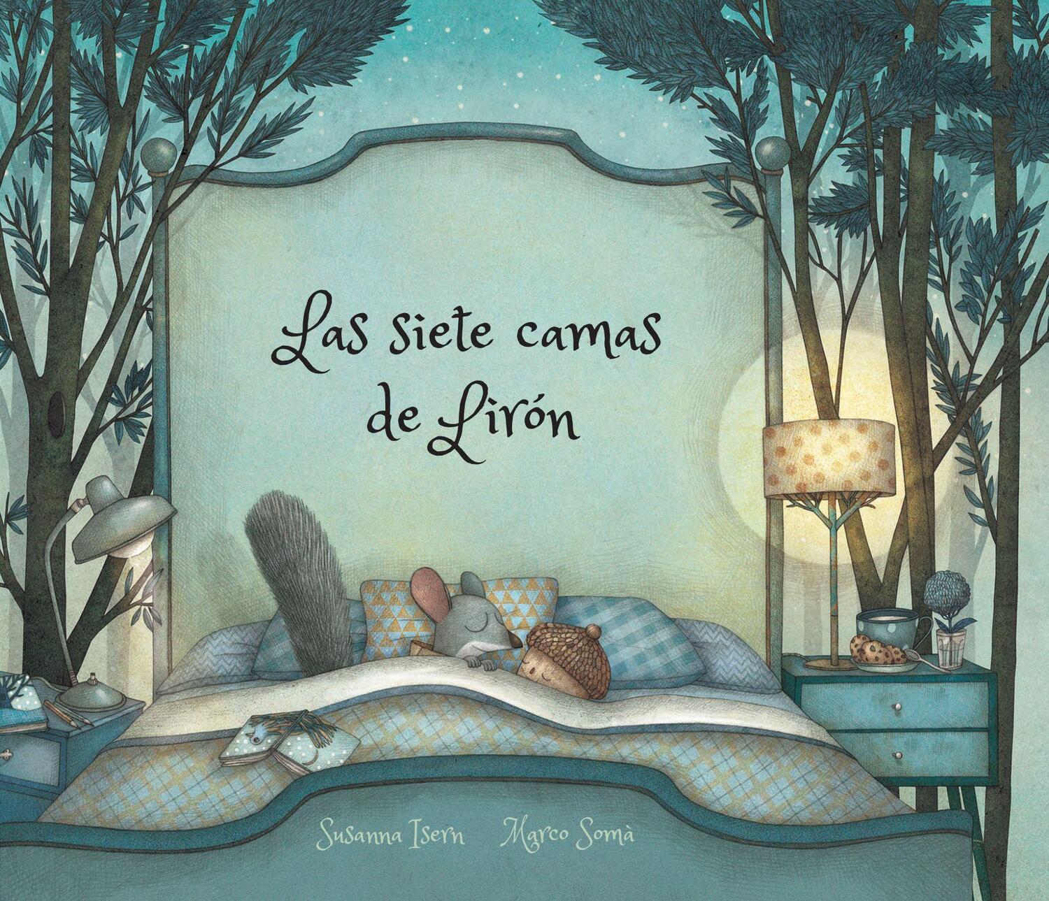Cover: 9788494692659 | Las Siete Camas de Lirón | Susanna Isern | Buch | Spanisch | 2018