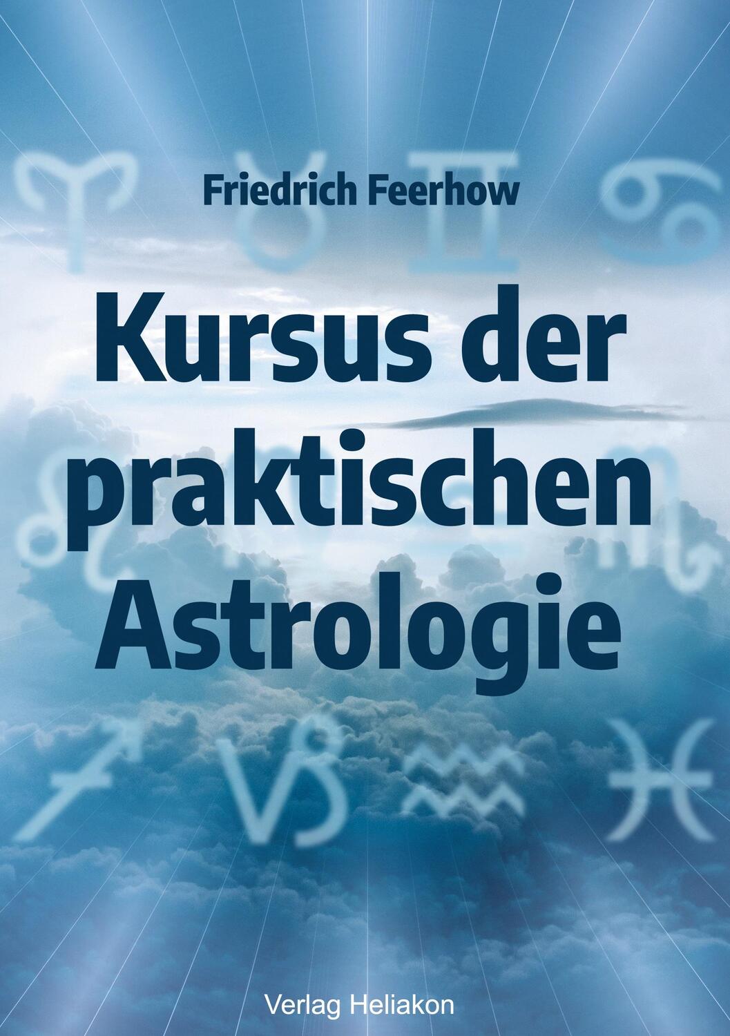 Cover: 9783949496080 | Kursus der praktischen Astrologie | Friedrich Feerhow | Taschenbuch