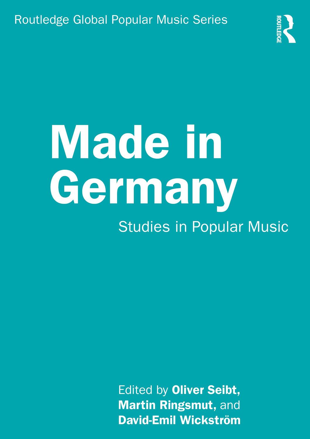 Cover: 9780815391784 | Made in Germany | Studies in Popular Music | Oliver Seibt (u. a.)