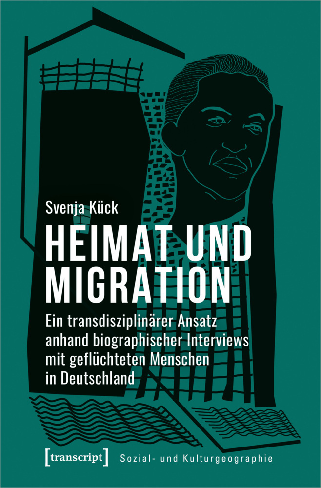 Cover: 9783837655117 | Heimat und Migration | Svenja Kück | Taschenbuch | 296 S. | Deutsch