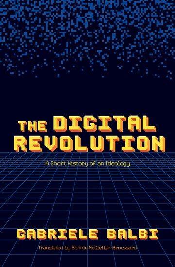 Cover: 9780198875970 | The Digital Revolution | A Short History of an Ideology | Balbi | Buch