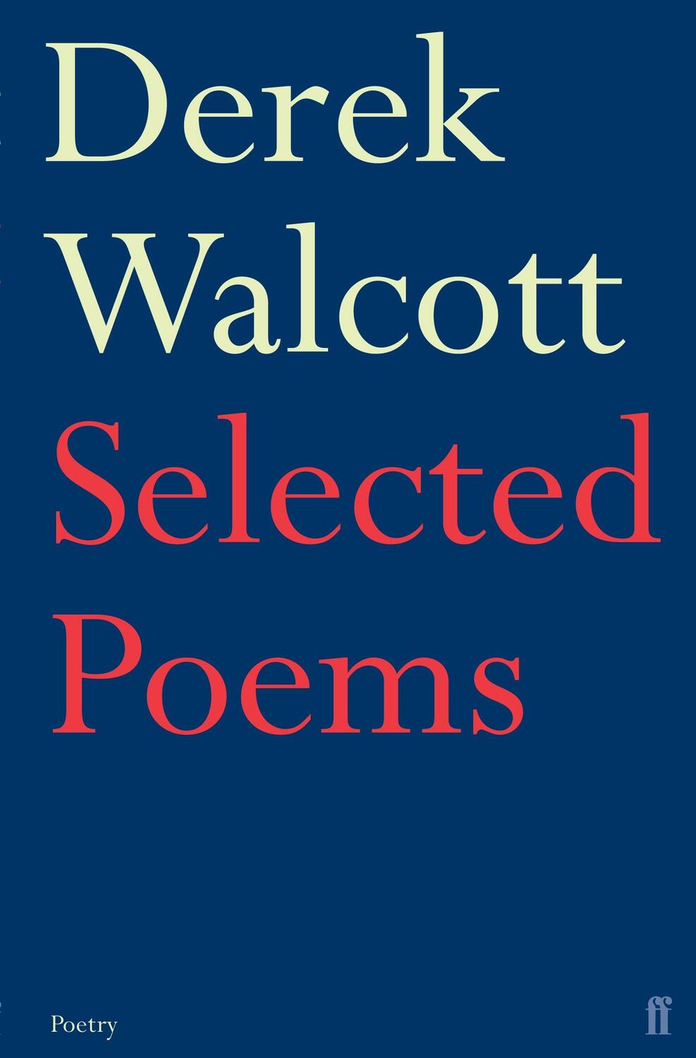 Cover: 9780571227112 | Selected Poems of Derek Walcott | Derek Walcott Estate | Taschenbuch