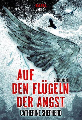 Cover: 9783944676029 | Auf den Flügeln der Angst: Thriller | Zons-Krimi | Catherine Shepherd