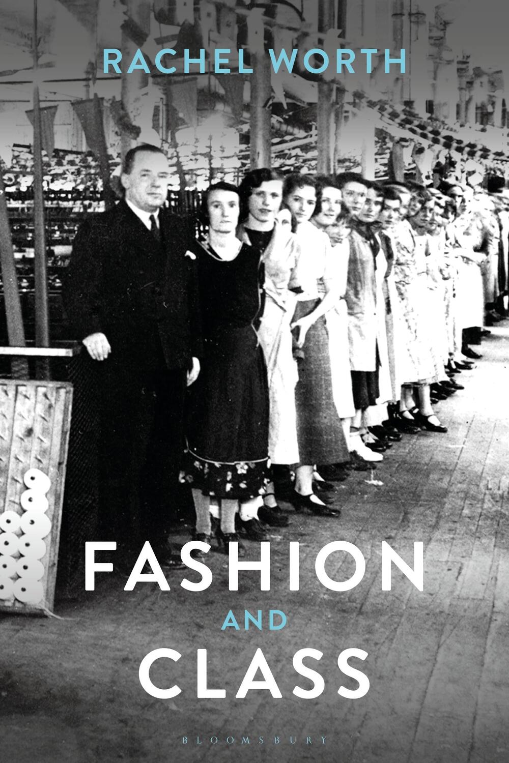 Cover: 9781847888150 | Fashion and Class | Rachel Worth | Taschenbuch | Englisch | 2020