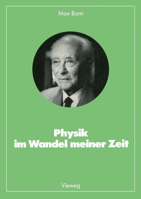 Cover: 9783528085391 | Physik im Wandel meiner Zeit | Max Born | Taschenbuch | Paperback