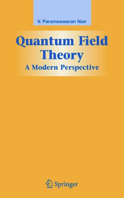 Cover: 9781441919465 | Quantum Field Theory | A Modern Perspective | V. P. Nair | Taschenbuch