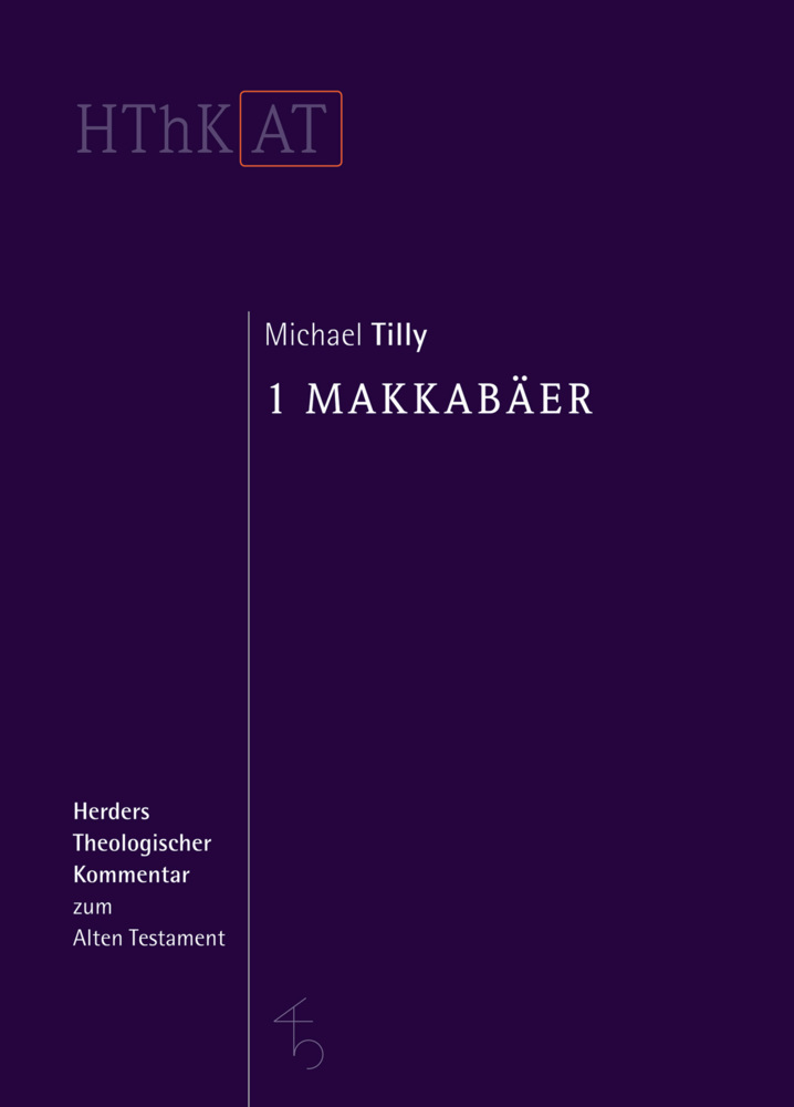Cover: 9783451268229 | 1 Makkabäer | Michael Tilly | Buch | Deutsch | 2015 | Herder, Freiburg