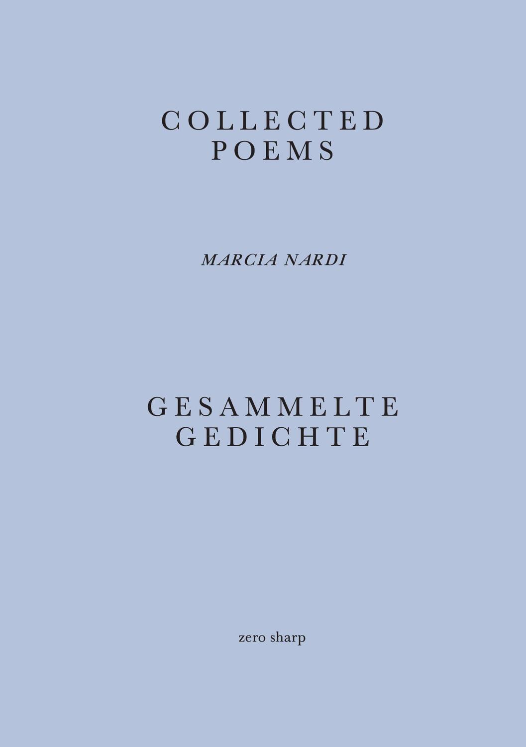 Cover: 9783945421178 | Collected Poems / Gesammelte Gedichte | Marcia Nardi | Taschenbuch