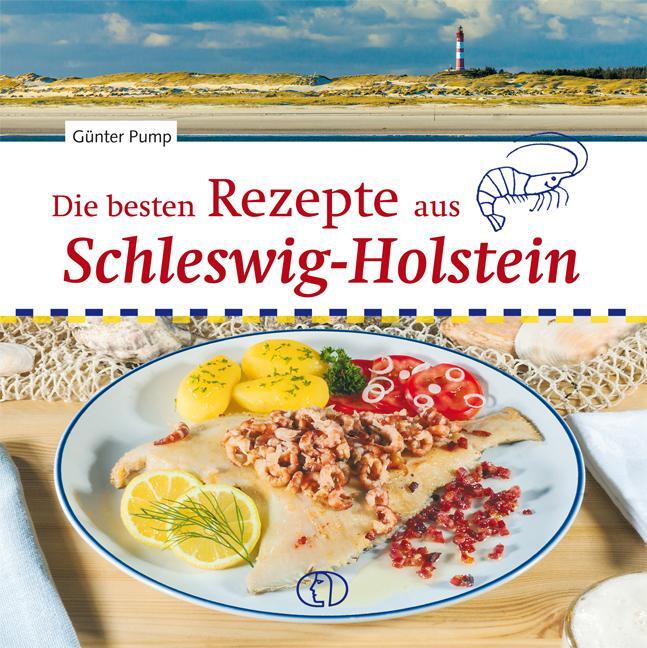 Cover: 9783897986770 | Die besten Rezepte aus Schleswig-Holstein | Günter Pump | Buch | 96 S.