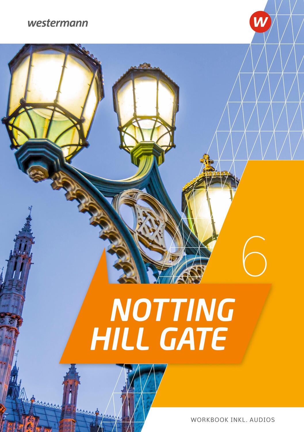 Cover: 9783141282115 | Notting Hill Gate 6. Workbook mit Audio-Download | Ausgabe 2022 | 2023