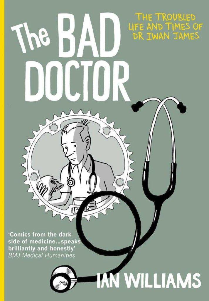 Cover: 9781908434289 | The Bad Doctor | The Troubled Life and Times of Dr Iwan James | Buch