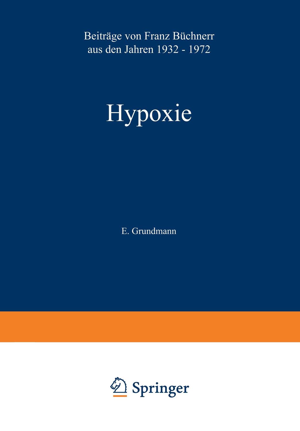 Cover: 9783540070788 | Hypoxie | Beiträge aus den Jahren 1932 ¿ 1972 | Franz Büchner | Buch
