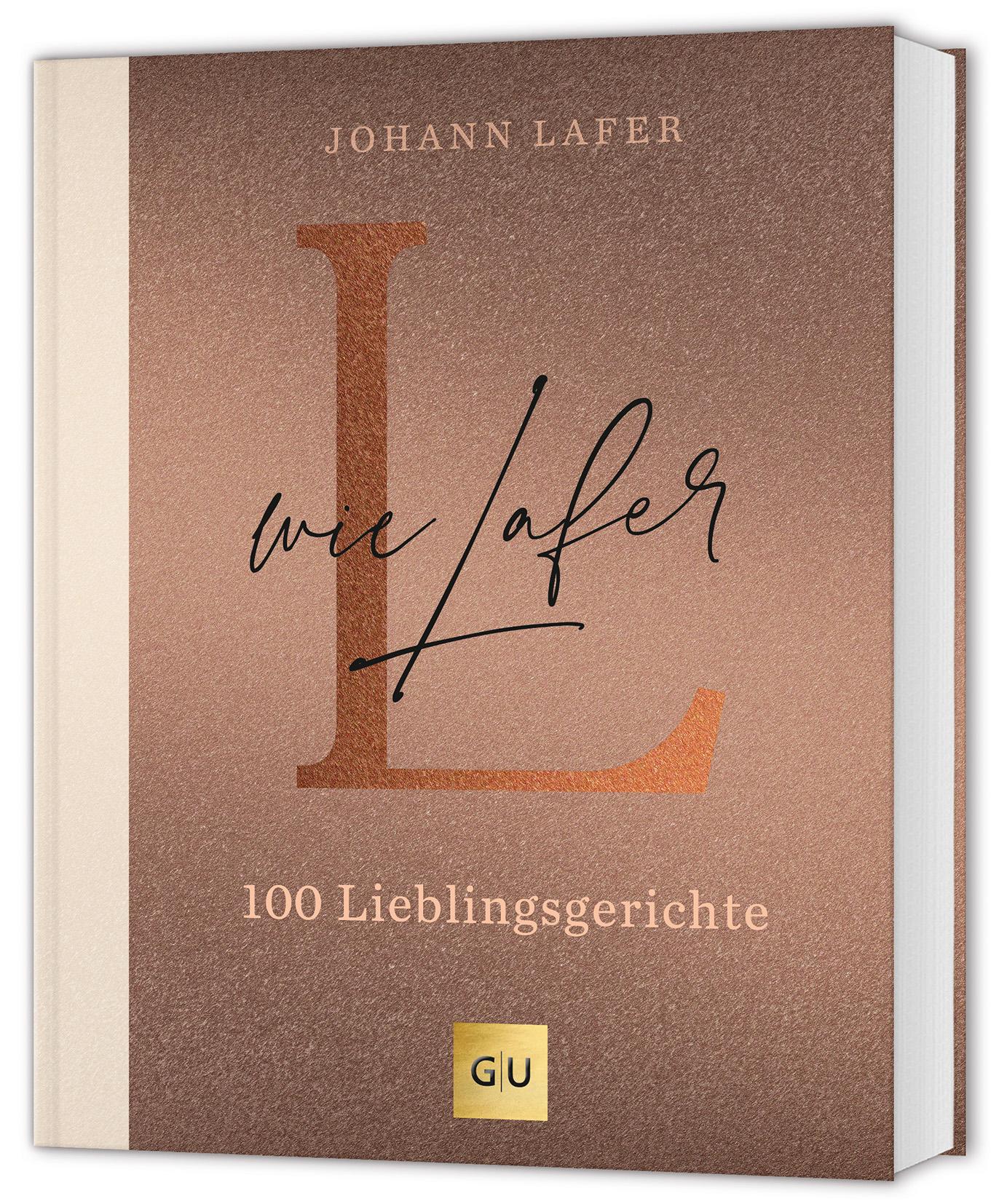 Cover: 9783833895715 | L wie Lafer | 100 Lieblingsrezepte | Johann Lafer | Buch | 288 S.