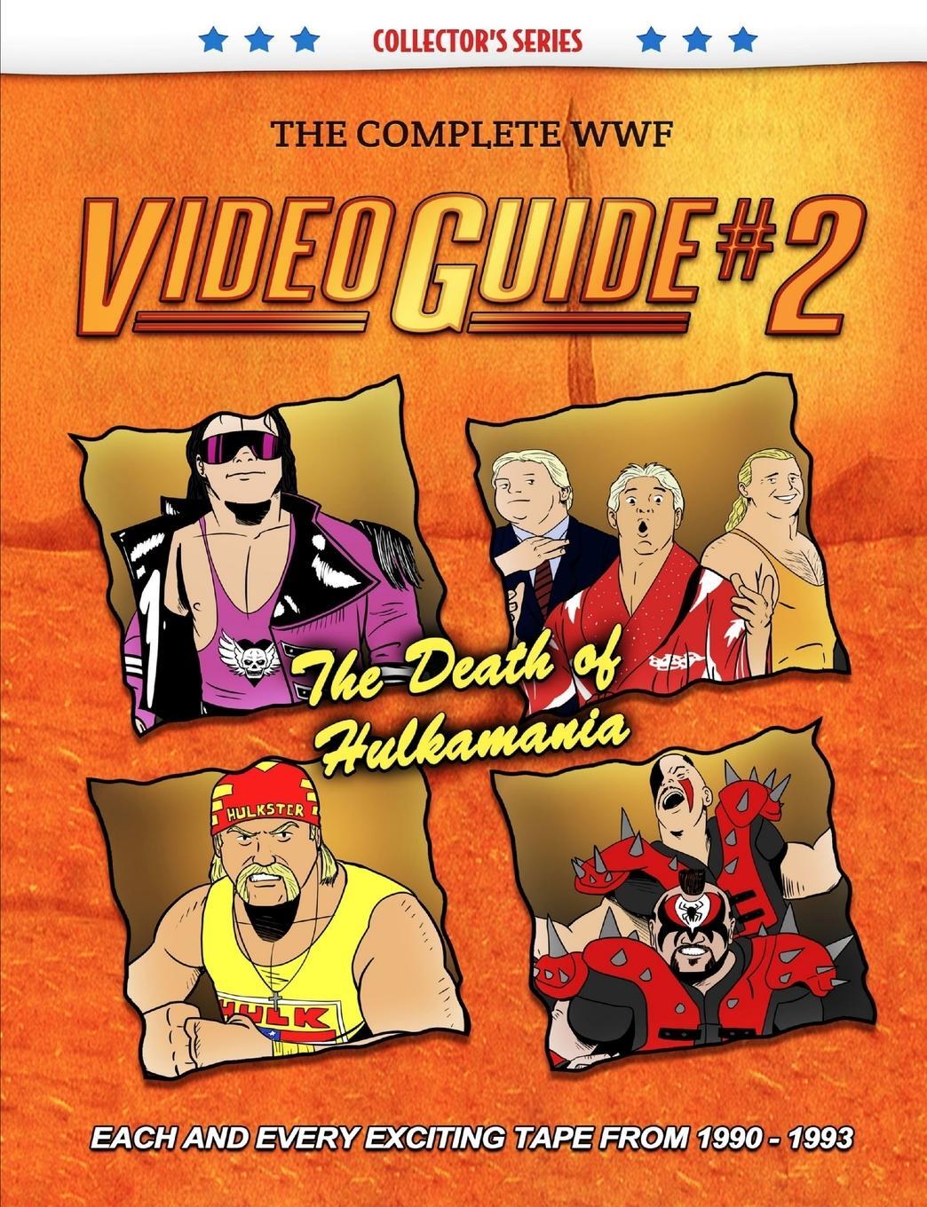 Cover: 9781291252927 | The Complete WWF Video Guide Volume II | James Dixon (u. a.) | Buch