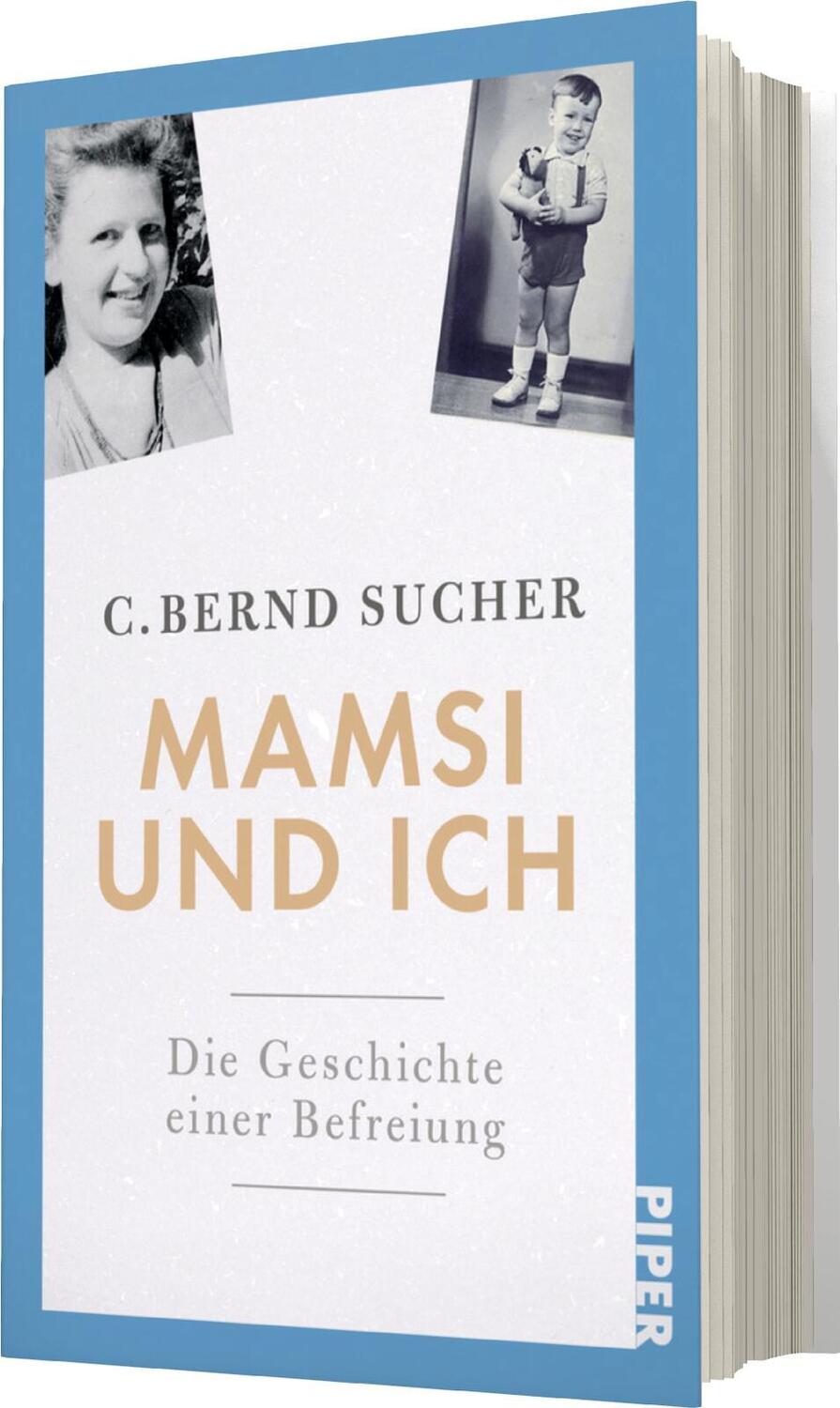 Bild: 9783492058575 | Mamsi und ich | Die Geschichte einer Befreiung | C. Bernd Sucher