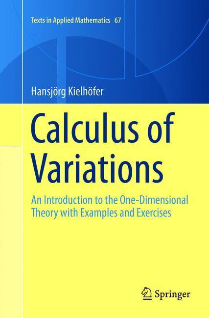 Cover: 9783319890388 | Calculus of Variations | Hansjörg Kielhöfer | Taschenbuch | Paperback
