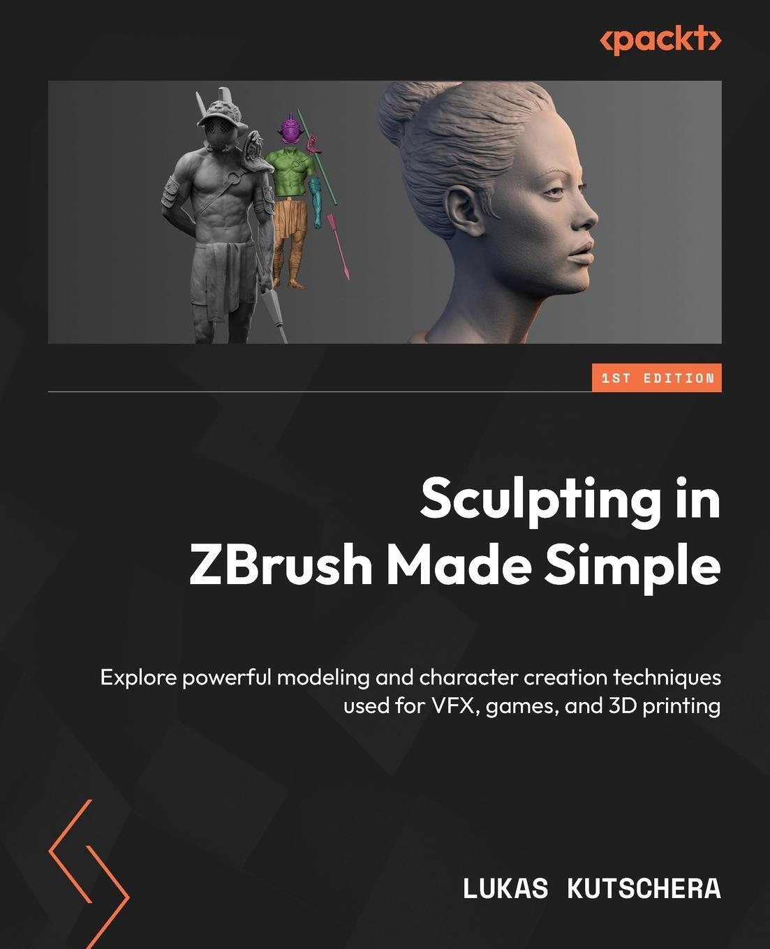 Cover: 9781803235769 | Sculpting in ZBrush Made Simple | Lukas Kutschera | Taschenbuch | 2024