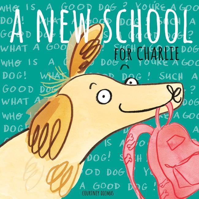Cover: 9781786283412 | A New School for Charlie | Courtney Dicmas | Taschenbuch | Englisch