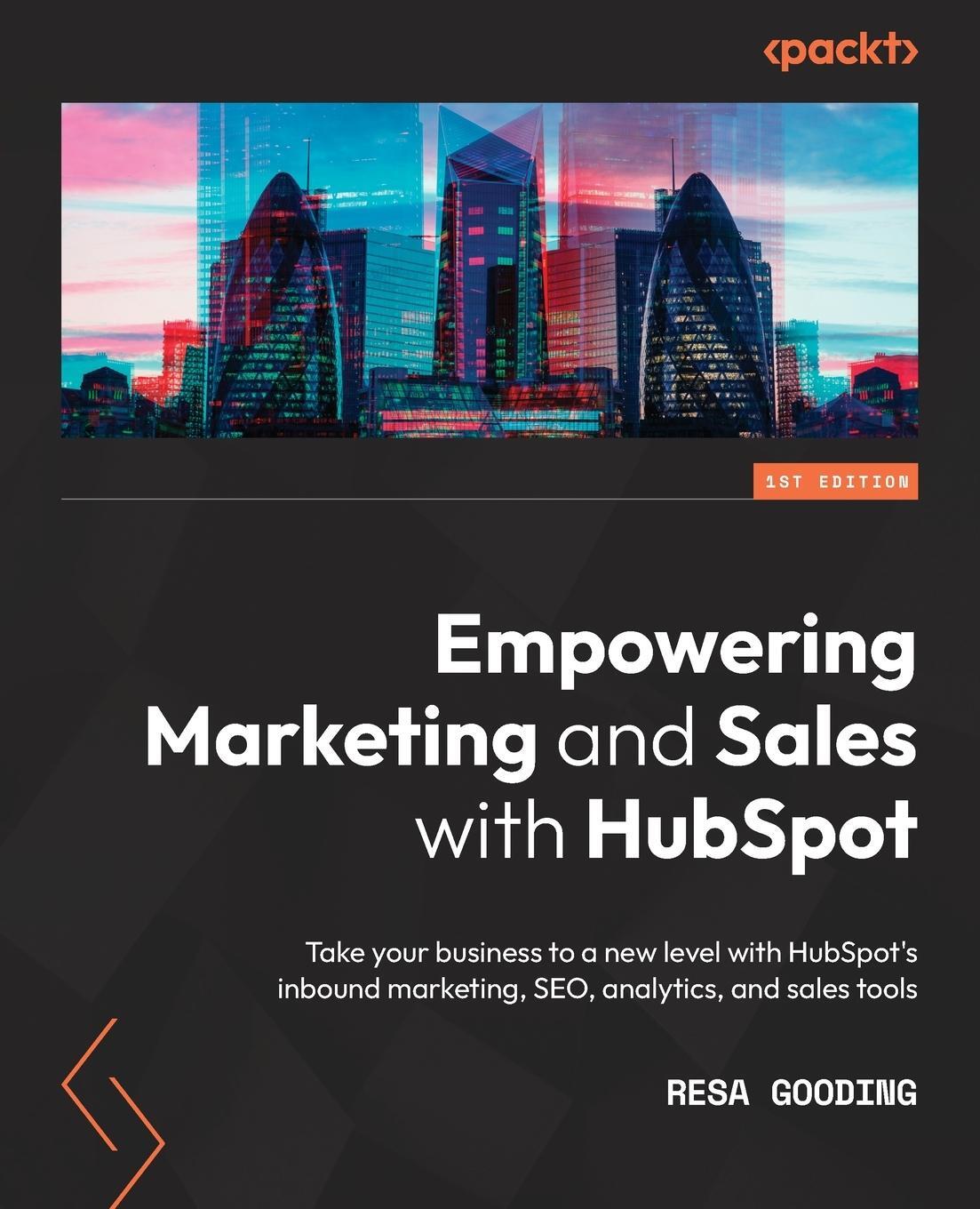 Cover: 9781838987145 | Empowering Marketing and Sales with HubSpot | Resa Gooding | Buch
