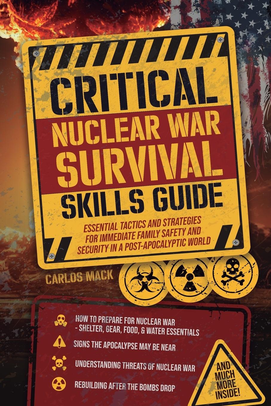 Cover: 9798987389737 | Critical Nuclear War Survival Skills Guide | Carlos Mack | Taschenbuch