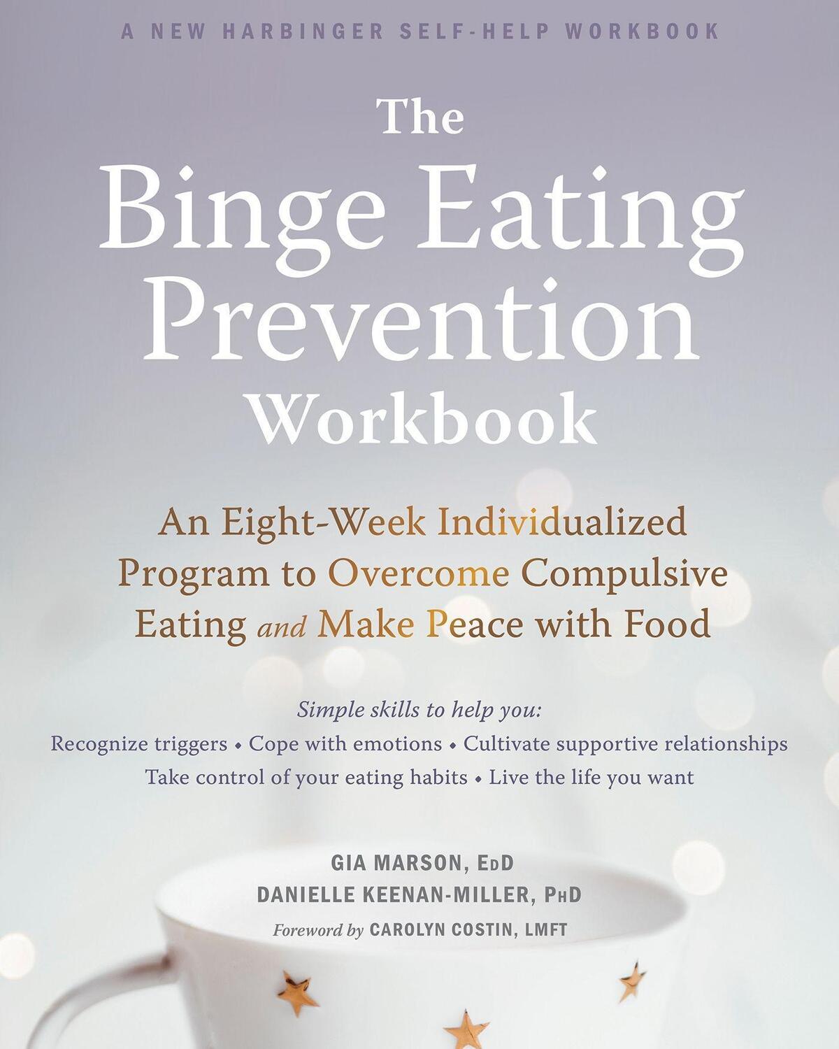 Cover: 9781684033614 | The Binge Eating Prevention Workbook | Gia Marson (u. a.) | Buch