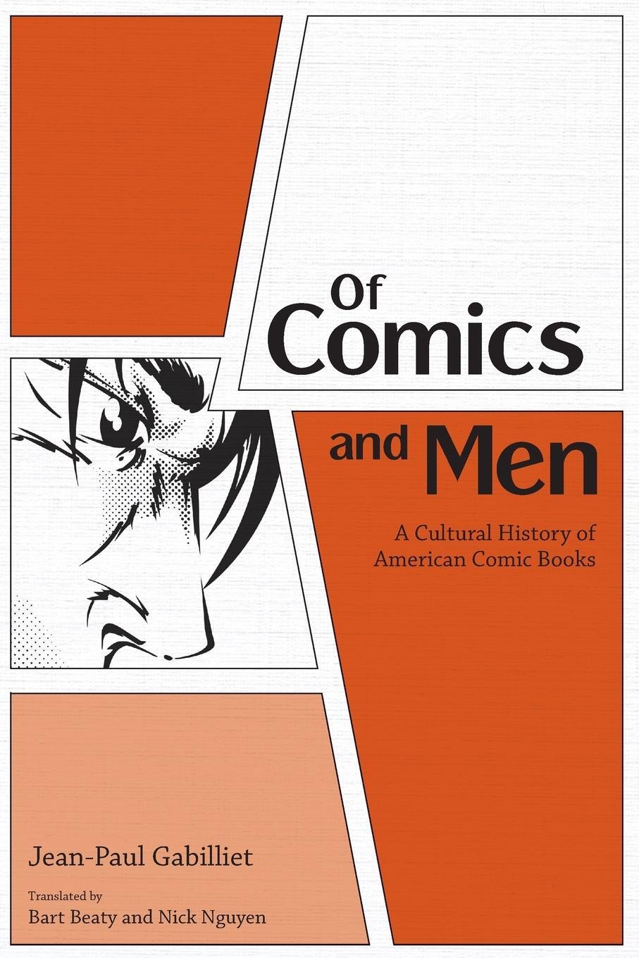 Cover: 9781617038556 | Of Comics and Men | A Cultural History of American Comic Books | Buch