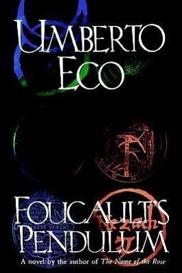 Cover: 9780151327652 | Foucault's Pendulum | Umberto Eco (u. a.) | Buch | Englisch | 1989