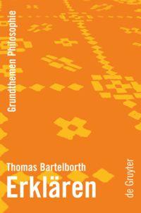 Cover: 9783110194333 | Erklären | Thomas Bartelborth | Buch | VIII | Deutsch | 2007