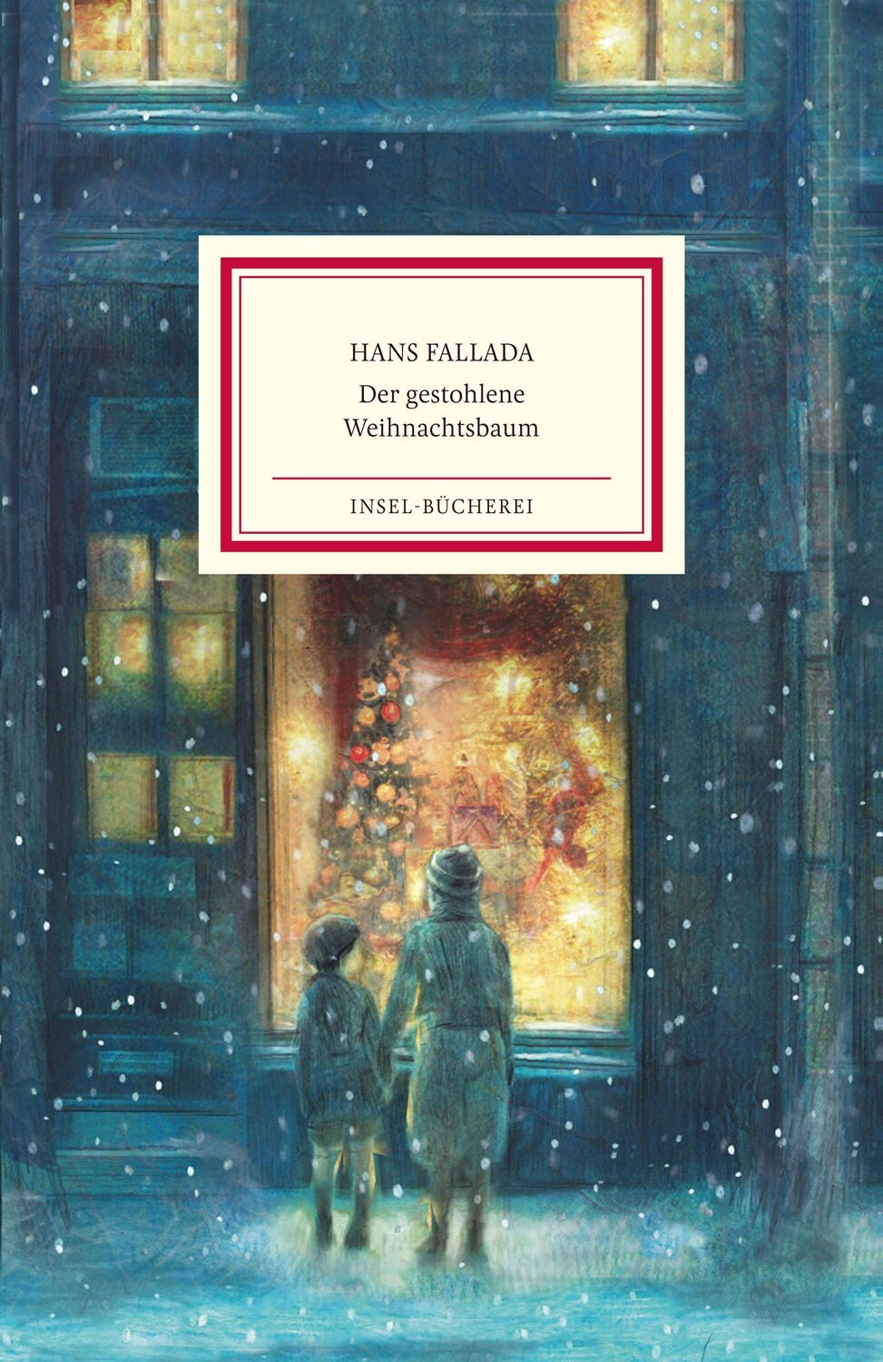 Cover: 9783458644651 | Der gestohlene Weihnachtsbaum | Einmalige Sonderausgabe | Hans Fallada