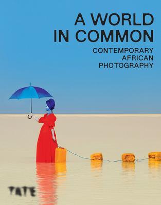 Cover: 9781849768511 | A World in Common | Contemporary African Photography | Osei Bonsu
