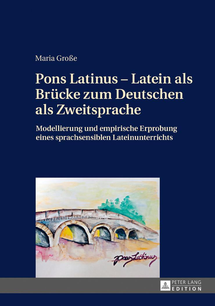 Cover: 9783631733660 | Pons Latinus ¿ Latein als Brücke zum Deutschen als Zweitsprache | Buch