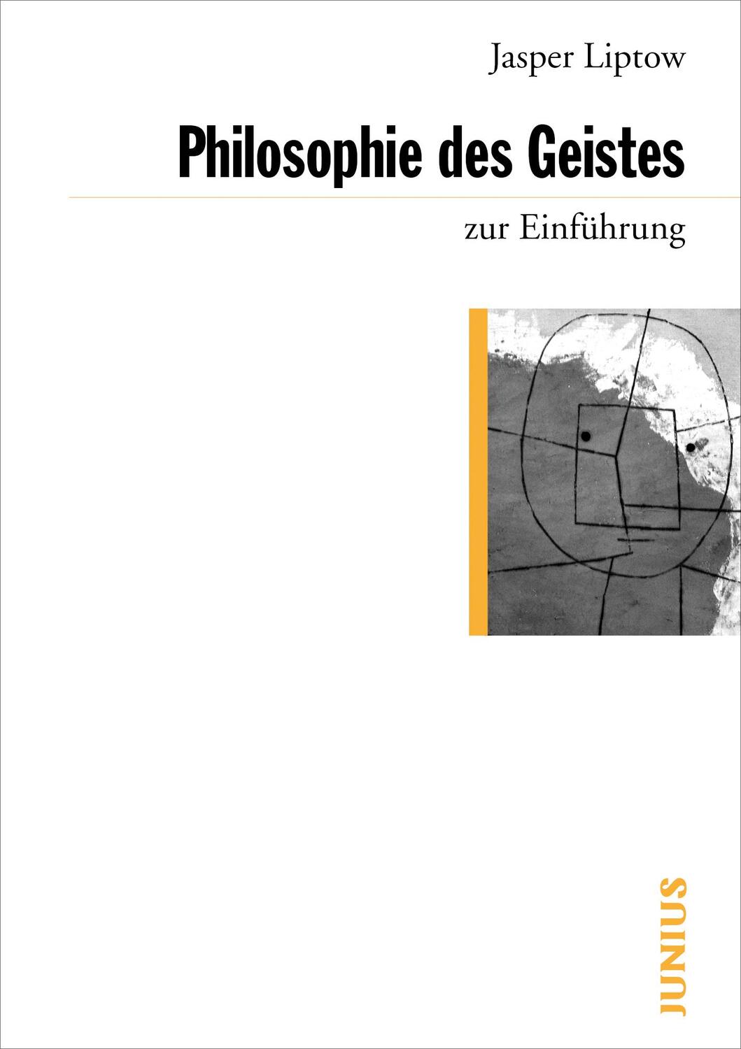 Cover: 9783885060727 | Philosophie des Geistes zur Einführung | Jasper Liptow | Taschenbuch