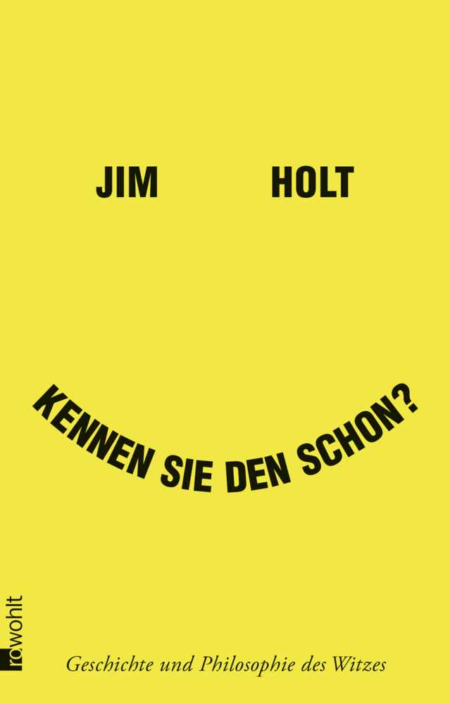 Cover: 9783498028374 | Kennen Sie den schon? | Geschichte und Philosophie des Witzes | Holt